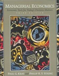 Managerial economics : economic tools for today's decision makers 3rd ed