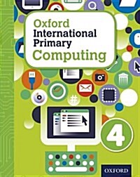 Oxford International Primary Computing: Student Book 4 (Package)