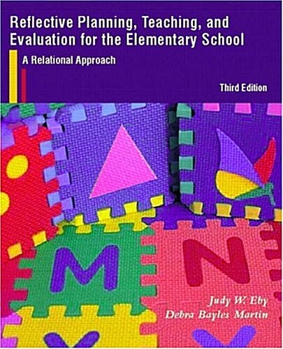 Reflective Planning, Teaching, and Evaluation for the Elementary School (Paperback, 3rd, Subsequent)