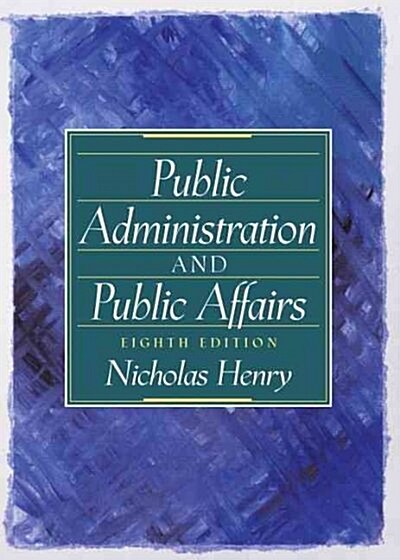 [중고] Public Administration and Public Affairs (Hardcover, 8th, Subsequent)