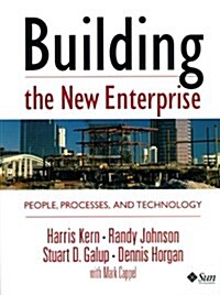 Building the New Enterprise: People Processes and Technologies (Paperback)