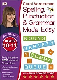 Spelling, Punctuation & Grammar Made Easy, Ages 10-11 (Key Stage 2) : Supports the National Curriculum, English Exercise Book (Paperback)