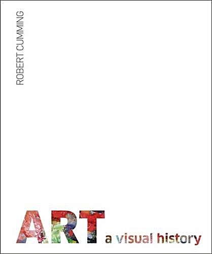 Art : A Visual History (Hardcover)