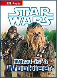 Star Wars What is a Wookiee? (Hardcover)