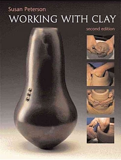 Working With Clay (Paperback, 2nd, Spiral)