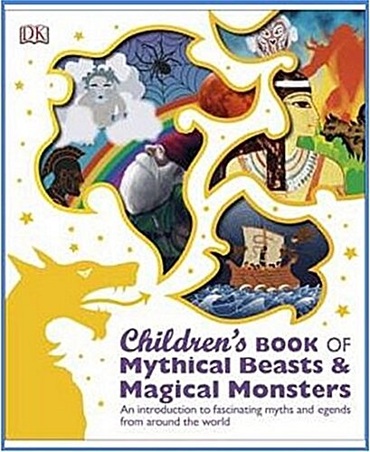 Childrens Book of Mythical Beasts and Magical Monsters (Paperback)