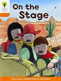 Oxford Reading Tree Biff, Chip and Kipper Stories Decode and Develop: Level 6: On the Stage (Paperback)