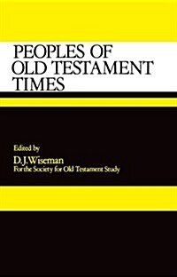 Peoples of Old Testament Times (Hardcover)