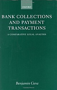 Bank Collections and Payment Transactions : A Comparative Legal Analysis (Hardcover)
