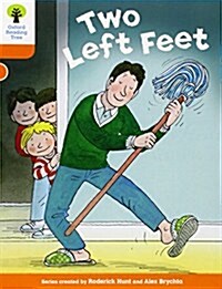 Oxford Reading Tree Biff, Chip and Kipper Stories Decode and Develop: Level 6: Two Left Feet (Paperback)