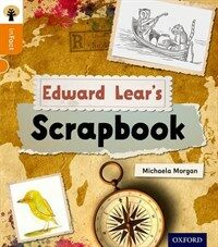 Oxford Reading Tree Infact: Level 6: Edward Lear's Scrapbook (Paperback)