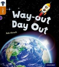 Oxford Reading Tree Infact: Level 8: Way-Out Day Out (Paperback)