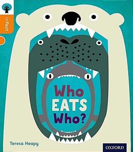 Oxford Reading Tree inFact: Level 6: Who Eats Who? (Paperback)