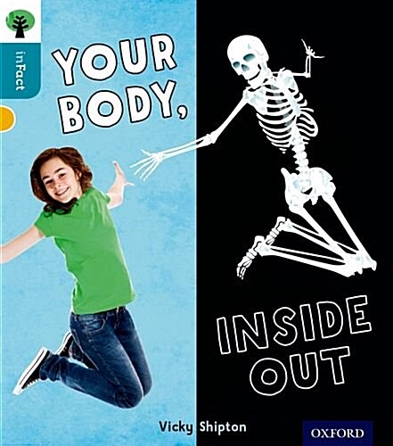 Oxford Reading Tree Infact: Level 9: Your Body, Inside Out (Paperback)