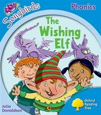 Oxford Reading Tree: Level 3: More Songbirds Phonics : The Wishing Elf (Paperback)