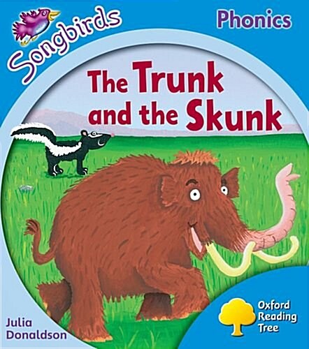 Oxford Reading Tree Songbirds Phonics: Level 3: The Trunk and the Skunk (Paperback)