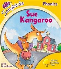 Oxford Reading Tree Songbirds Phonics: Level 5: Sue Kangaroo (Paperback)