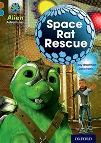 Project X Alien Adventures: Brown Book Band, Oxford Level 9: Space Rat Rescue (Paperback)