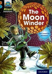 Project X Alien Adventures: Brown Book Band, Oxford Level 9: The Moon Winder (Paperback)