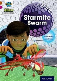 Project X Alien Adventures: Brown Book Band, Oxford Level 10: Starmite Swarm (Paperback)