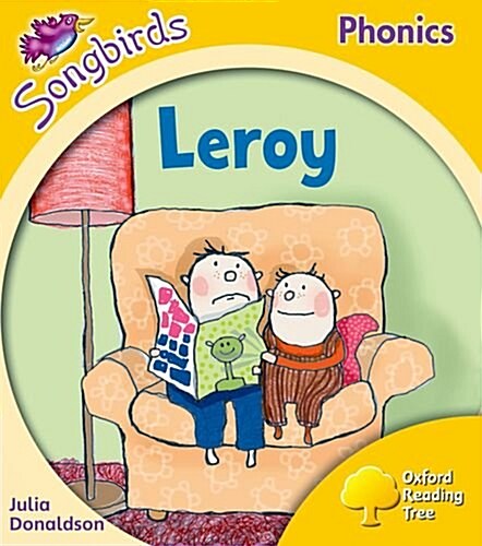 Oxford Reading Tree Songbirds Phonics: Level 5: Leroy (Paperback)