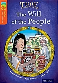 [중고] Oxford Reading Tree TreeTops Time Chronicles: Level 13: The Will Of The People (Paperback)