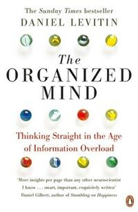 The Organized Mind : Thinking Straight in the Age of Information Overload (Paperback) - 『정리하는 뇌 』 원서