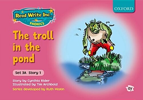 Read Write Inc. Phonics: Fiction Set 3A (pink): The Troll in the Pond (Paperback)