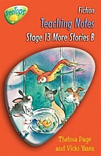 Oxford Reading Tree: Level 13 Pack B: Treetops Fiction: Teaching Notes (Paperback, Rev ed)