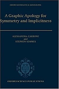 [중고] A Graphic Apology for Symmetry and Implicitness (Hardcover)