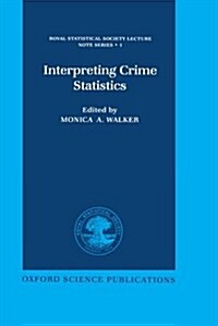 Interpreting Crime Statistics (Hardcover)