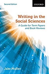 Writing in the Social Sciences: A Guide for Term Papers and Book Reviews (Paperback, 2, Revised)