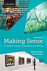 Making Sense: A Students Guide to Research and Writing (Paperback, 8, Revised)