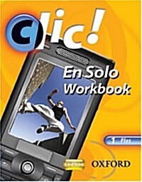 Clic!: 1: En Solo Workbook Pack Plus (10 pack) (Package)