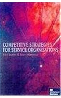 Competitive Strategies for Service Organisations (Paperback)