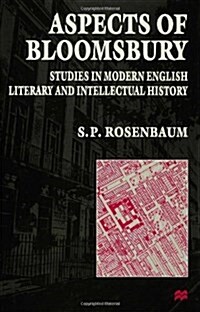 Aspects of Bloomsbury : Studies in Modern English Literary and Intellectual History (Hardcover)