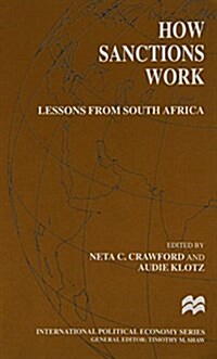 How Sanctions Work : Lessons from South Africa (Paperback)