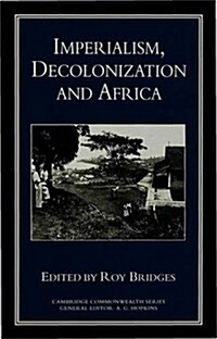 Imperialism, Decolonization and Africa : Studies Presented to John Hargreaves (Hardcover)