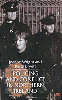 Policing and Conflict in Northern Ireland (Hardcover)