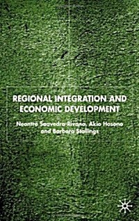 Regional Integration and Economic Development (Hardcover)