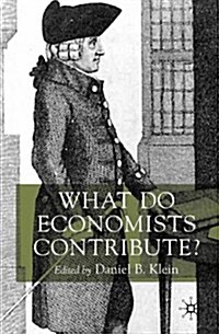What Do Economists Contribute? (Paperback, New ed)