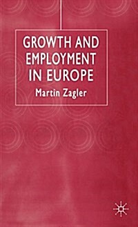 Growth and Employment in Europe (Hardcover)