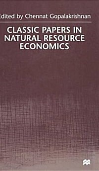 Classic Papers in Natural Resource Economics (Hardcover)