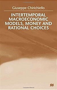 Intertemporal Macroeconomic Models, Money and Regional Choice (Hardcover)