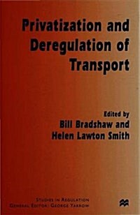 Privatization and Deregulation of Transport (Hardcover)