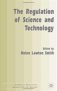 The Regulation of Science and Technology (Hardcover)