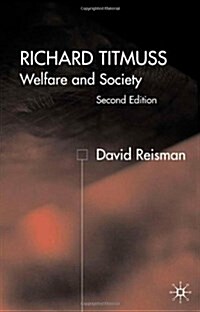 Richard Titmuss; Welfare and Society : Welfare and Society (Hardcover, 2nd ed. 2001)