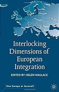 Interlocking Dimensions of European Integration (Hardcover)