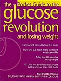 The Glucose Revolution - Losing Weight (Paperback)