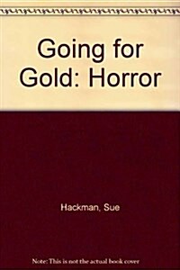 Going for Gold : Horror (Loose-leaf)